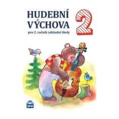 Marie Lišková: Hudební výchova 2 - pro 2.ročník základní školy