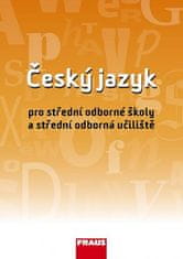 Martinec a kolektiv Ivo: Český jazyk pro SOŠ a SOU UČ