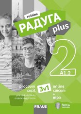 Raduga plus 2 pro ZŠ a víceletá gymnázia - Hybridní pracovní sešit 3 v 1