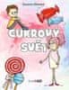 Slánská Zuzana: Cukrový svět