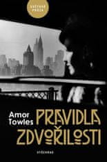 Towles Amor: Pravidla zdvořilosti