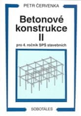 Petr Červenka: Betonové konstrukce II pro 4. ročník SPŠ stavebních