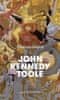 John Kennedy Toole: Spolčení hlupců