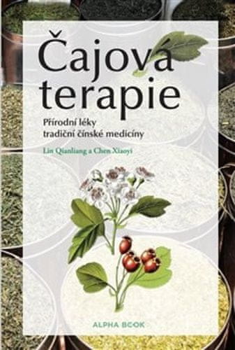 Lin Qianliang;Chen Xiaoyi: Čajová terapie