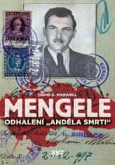 David G. Marwell: Mengele: Odhalení Anděla smrti