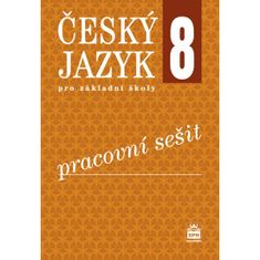 Hošnová Eva a kolektiv: Český jazyk 8 pro základní školy - Pracovní sešit