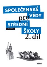 Denisa Denglerová: Společenské vědy pro střední školy 2. díl - Učebnice