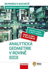 Eva Pomykalová: Matematika s nadhledem od prváku k maturitě 12. - Analytická geometrie v rovině