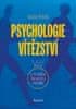 Petráš Václav: Psychologie vítězství a 111 cvičení pro rozvoj psychiky