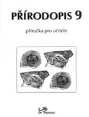 Přírodopis 9 - Příručka pro učitele