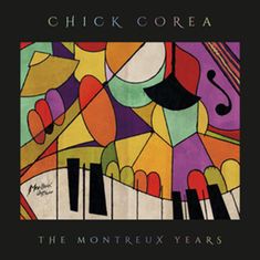Corea Chick: Chick Corea: The Montreux Years (2x LP)