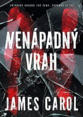 James Carol: Nenápadný vrah