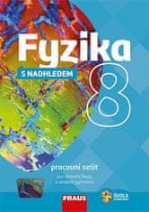 Randa Miroslav a kolektiv: Fyzika 8 s nadhledem pro ZŠ a víceletá gymnázia - Pracovní sešit