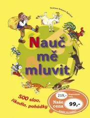 Antonín Šplíchal: Nauč mě mluvit - 500 slov, říkadla, pohádky