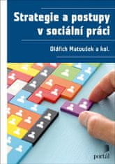 Matoušek Oldřich: Strategie a postupy v sociální práci