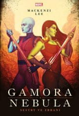 Leeová Mackenzi: Marvel Gamora a Nebula - Sestry ve zbrani