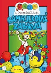 kolektiv autorů: Kája a Bambuláček - Bambulková zábava