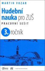 Vozar Martin: Hudební nauka pro ZUŠ 3. ročník - Pracovní sešit