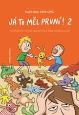 Brůnová Barbora: Já to měl první! 2 - Komiksový životabudič pro unavené rodiče