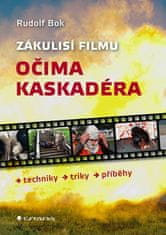 Bok Rudolf: Zákulisí filmu očima kaskadéra - Techniky, triky, příběhy