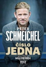 Peter Schmeichel: Peter Schmeichel: číslo jedna - Můj příběh