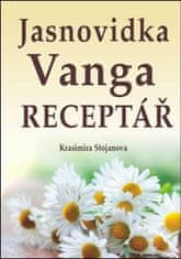 Krasimira Stojanova: Jasnovidka Vanga Receptář