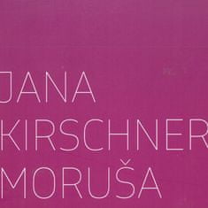 Kirschner Jana: Moruša '3x CD)