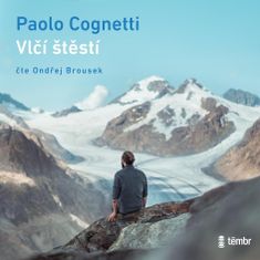 Cognetti Paolo: Vlčí štěstí