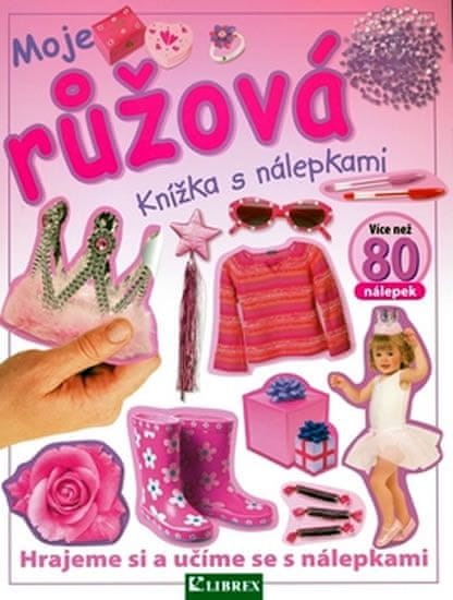 Moje růžová - Knížka s nálepkami