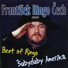 Čech František Ringo: Best Of Ringo - Šubyduby Amerika