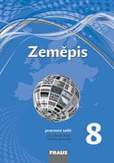 kolektiv autorů: Zeměpis 8 pro ZŠ a víceletá gymnázia - Pracovní sešit (nová generace)