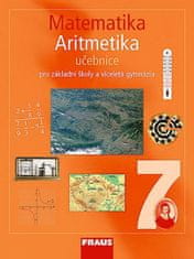 Helena Binterová: Matematika 7 Aritmetika Učebnice - Pro základní školy a víceletá gymnázia