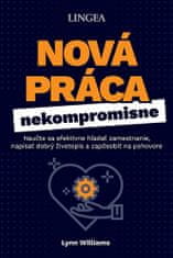 Lynn Williams: Nová práca - nekompromisne