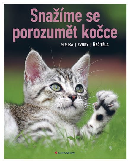 Rauth–Widmannová Brigitte: Snažíme se porozumět kočce - Mimika, zvuky, řeč těla