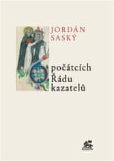 Jordán Saský: O počátcích Řádu kazatelů