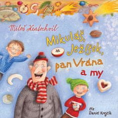 Kratochvíl Miloš: Mikuláš, Ježíšek, pan Vrána a my