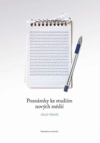 Jakub Macek: Poznámky ke studiím nových médií