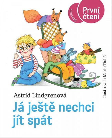 Astrid Lindgrenová: Já ještě nechci jít spát