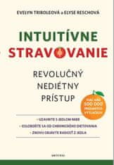 Evelyn Triboleová: Intuitívne stravovanie