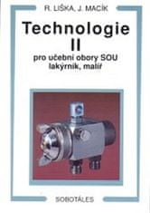 Liška Roman, Macík Jiří: Technologie II pro učební obory SOU lakýrník, malíř