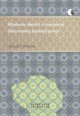 Danuša Čižmíková: Hľadanie identít v modernej libanonskej ženskej próze