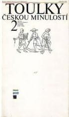 Petr Hora: Toulky českou minulostí 2 - Od časů Přemysla Otakara 1 do nástupu Habsburků (1197-1526)