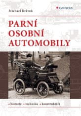 Květoň Michael: Parní osobní automobily - Historie, technika, konstruktéři