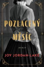 Lake Joy Jordan: Pozlacený měsíc