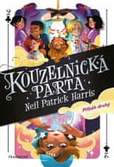 Harris Neil Patrick: Kouzelnická parta – Příběh druhý