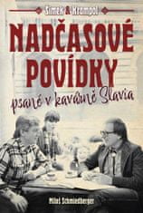 Schmiedberger Miloš: Nadčasové povídky psané v kavárně Slavia