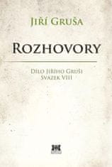 Gruša Jiří: Rozhovory - Dílo Jiřího Gruši, svazek VIII