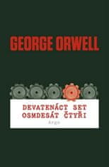 Orwell George: Devatenáct set osmdesát čtyři