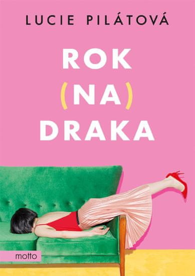 Pilátová Lucie: Rok na draka