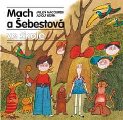 Macourek Miloš: Mach a Šebestová ve škole
